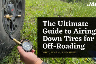 The Ultimate Guide to Airing Down Tires for Off-Roading: Why, When, and How